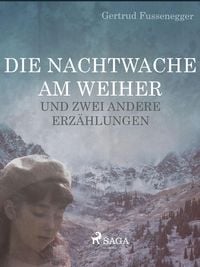 Produktbild: Die Nachtwache am Weiher und zwei andere Erz&auml;hlungen