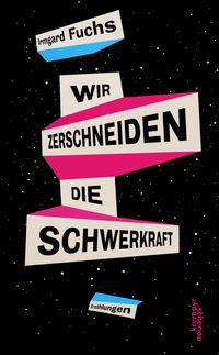 Produktbild: Wir zerschneiden die Schwerkraft