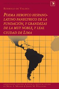 Produktbild: Rodrigo de Valdes: Poema heroyco hispano-latino panegyrico de la fundacion, y grandezas de la muy noble, y leal ciudad de Lima