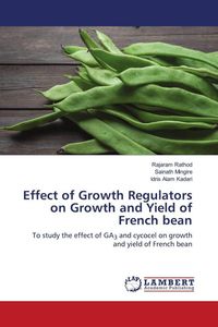 Produktbild: Effect of Growth Regulators on Growth and Yield of French bean