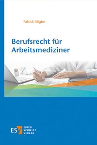 Produktbild: Berufsrecht f&uuml;r Arbeitsmediziner