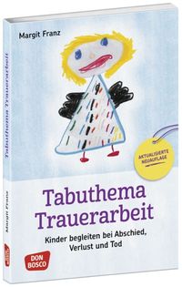 Bild vom Artikel Tabuthema Trauerarbeit - Neuausgabe vom Autor Margit Franz