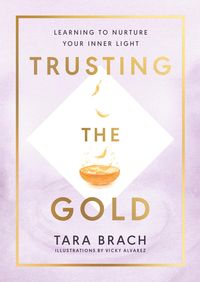 Bild vom Artikel Trusting the Gold vom Autor Tara Brach