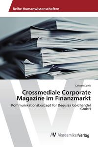 Produktbild: Crossmediale Corporate Magazine im Finanzmarkt