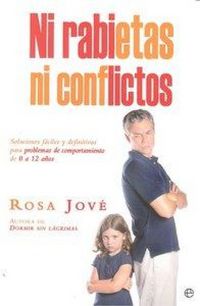 Produktbild: Ni rabietas ni conflictos : soluciones f&aacute;ciles y definitivas para problemas de comportamiento de 0 a 12 a&ntilde;os
