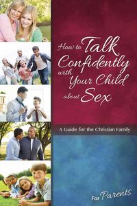 Produktbild: How to Talk Confidently with Your Child about Sex: For Parents - Learning about Sex