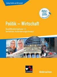 Produktbild: Kolleg Politik und Wirtschaft &ndash; Niedersachsen 2019 / Kolleg Pol. u. Wirtschaft NI Q-Phase 12 (eA) alt