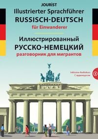 Produktbild: Illustrierter Sprachf&uuml;hrer Russisch-Deutsch f&uuml;r Einwanderer