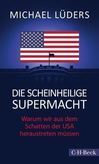 Produktbild: Die scheinheilige Supermacht