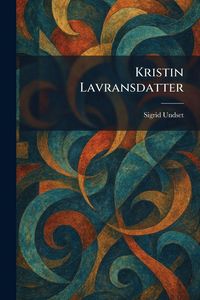 Produktbild: Kristin Lavransdatter