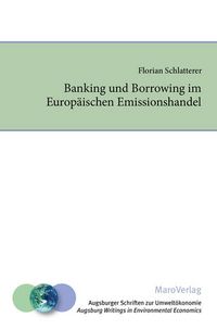 Produktbild: Banking und Borrowing im Europ&auml;ischen Emissionshandel