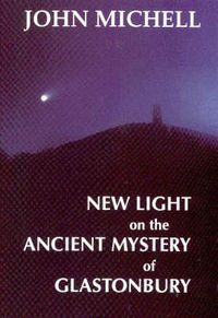 Produktbild: Michell, J: New Light on the Ancient Mystery of Glastonbury