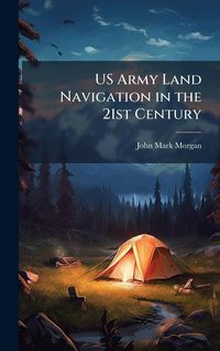 Produktbild: US Army Land Navigation in the 21st Century