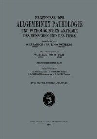 Produktbild: Ergebnisse der Allgemeinen Pathologie und Pathologischen Anatomie des Menschen und der Tiere