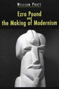 Produktbild: Ezra Pound and the Making of Modernism