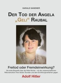 Produktbild: Der Tod der Angela &bdquo;Geli&ldquo; Raubal
