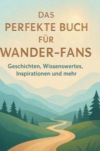 Produktbild: Das perfekte Buch f&uuml;r Wander-Fans