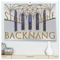 Produktbild: Backnang - Panoramablicke in die Stiftskirche (hochwertiger Premium Wandkalender 2026 DIN A2 quer), Kunstdruck in Hochglanz