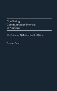 Produktbild: Conflicting Communication Interests in America