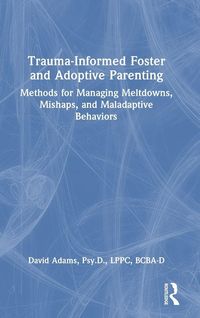 Produktbild: Trauma-Informed Foster and Adoptive Parenting