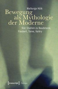 Bild vom Artikel Bewegung als Mythologie der Moderne vom Autor Walburga Hülk