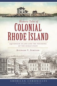 Produktbild: Historic Tales of Colonial Rhode Island