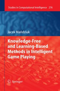 Produktbild: Knowledge-Free and Learning-Based Methods in Intelligent Game Playing