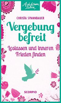 Produktbild: Vergebung befreit