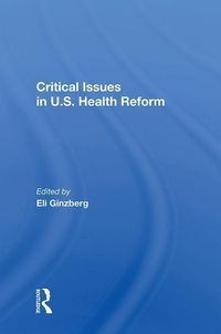 Produktbild: Critical Issues in U.S. Health Reform