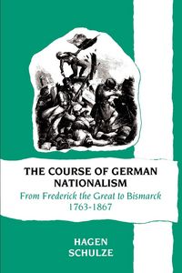 Produktbild: Schulze, H: Course of German Nationalism