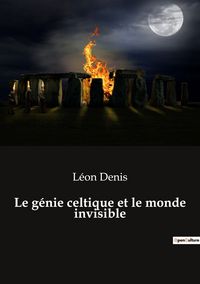 Produktbild: Le g&eacute;nie celtique et le monde invisible