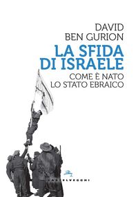Produktbild: La sfida di Israele. Come &egrave; nato lo Stato ebraico