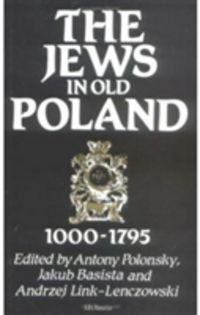 Produktbild: The Jews in Old Poland, 1000-1795