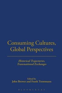 Produktbild: Consuming Cultures, Global Perspectives