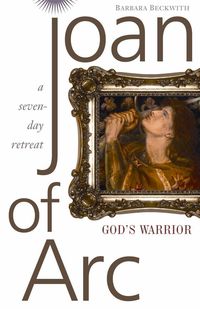 Produktbild: Joan of Arc: God's Warrior: A Seven-Day Retreat
