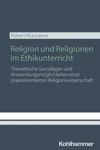 Produktbild: Religion und Religionen im Ethikunterricht
