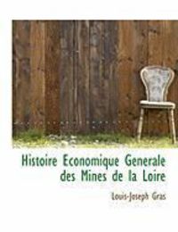 Produktbild: Histoire Conomique G N Rale Des Mines de La Loire