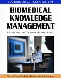 Produktbild: Biomedical Knowledge Management: Infrastructures and Processes for E-Health Systems