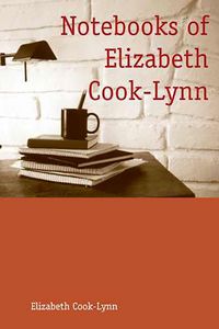 Produktbild: Notebooks of Elizabeth Cook-Lynn