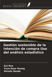 Produktbild: Gesti&oacute;n sostenible de la intenci&oacute;n de compra Uso del an&aacute;lisis estad&iacute;stico