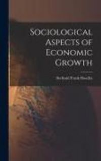 Produktbild: Sociological Aspects of Economic Growth