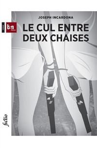 Produktbild: Le cul entre deux chaises