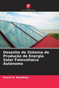 Produktbild: Desenho de Sistema de Produ&ccedil;&atilde;o de Energia Solar Fotovoltaica Aut&oacute;nomo
