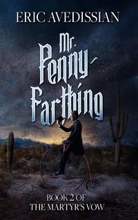 Produktbild: Mr. Penny-Farthing (The Martyr's Vow, #2)