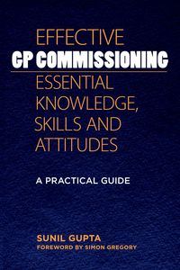 Produktbild: Effective GP Commissioning - Essential Knowledge, Skills and Attitudes