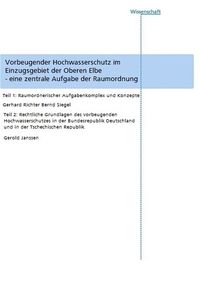 Produktbild: Vorbeugender Hochwasserschutz im Einzugsgebiet der Oberen Elbe - eine zentrale Aufgabe der Raumordnung