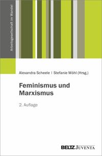 Bild vom Artikel Feminismus und Marxismus vom Autor Alexandra Scheele