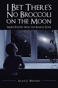 Produktbild: I Bet There's No Broccoli on the Moon