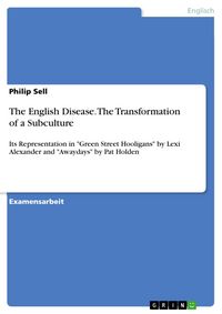 Produktbild: The English Disease. The Transformation of a Subculture