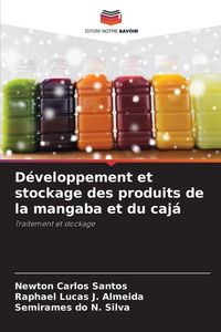 Produktbild: D&eacute;veloppement et stockage des produits de la mangaba et du caj&aacute;